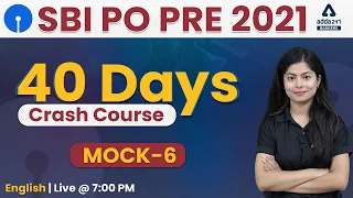 SBI PO 2021 Pre English 40 Days Crash Course | Mock Test #6