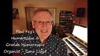 Humoresque2 - Paul Fey - Organ - Gene Lloyd