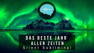 Das beste Jahr aller Zeiten - Silent Subliminal