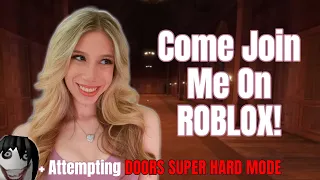 (🔴LIVE) Playing ROBLOX + Beating DOORS SUPER HARD MODE!
