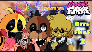 BONED ~ WHAT IS THAT?! || Fnf React To Bite FNaF 2 Mix || Five Nights at Freddy's 2