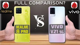 VIVO V21 5G VS Realme 8 PRO Full Comparison️‍🔥️‍🔥 Which One Should Buy