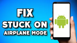 How To Fix Samsung Phone Stuck on Airplane Mode (2024 Guide)