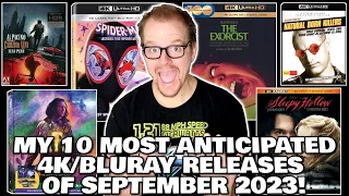 My 10 MOST Anticipated 4K/Bluray Releases For September 2023!