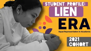 Student Profile: Lien | Equal Representation Academia | ERA 2021 Cohort