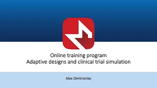 Adaptive designs and clinical trial simulation (Part 1)