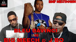 WACK 100 BRINGS BLEU DA VINCI TO CLUBHOUSE TO CALLOUT BIG MEECH & J BO