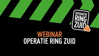 Webinar Operatie Ring Zuid - 18 maart 2024