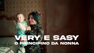 Very e Sasy - O principino da nonna (Video Ufficiale 2024)