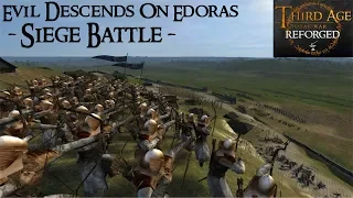 EVIL DESCENDS ON EDORAS (Siege Battle) - Third Age: Total War (Reforged)