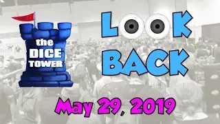 Dice Tower Reviews: Look Back - May 29, 2019