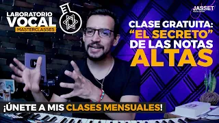 CLASE GRATUITA: "EL SECRETO" DE LAS NOTAS ALTAS | PARTE DE MI LABORATIORIO VOCAL