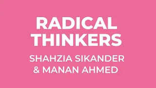 Radical Thinkers: Manan Ahmed & Shahzia Sikander