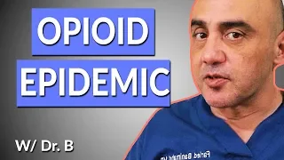 Did Purdue Pharma Cause the Opioid Epidemic? | Dr. B's Thoughts!