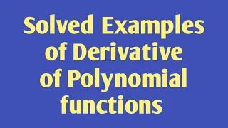 Derivative of Polynomial Function |Differentiation |Derivative of Square Root |Derivative Formula