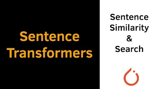Sentence Transformers (SBERT) with PyTorch: Similarity and Semantic Search