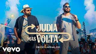 Diego & Arnaldo - Judia Mas Volta (Ao Vivo)