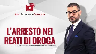 L' arresto nei reati di droga