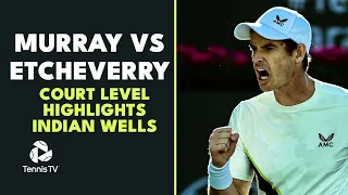 Andy Murray vs Tomas Martin Etcheverry Court Level Highlights | Indian Wells 2023