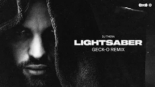 Dj Thera - Lightsaber (Geck-o Remix) [Official Visualiser]