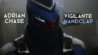 Adrian Chase ( Vigilante ) | Handclap