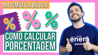 COMO CALCULAR PORCENTAGEM? | Curso de matemática básica. Prof. Lucas Borguesan