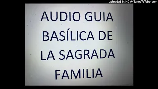 Audio Guìa Fachada del nacimiento Sagrada Familia Español