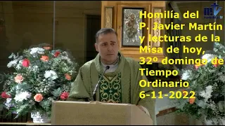 Homilía del P. Javier Martín y lecturas de Misa de hoy, 32º domingo de Tiempo Ordinario, 6-11-2022