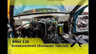 BMW E36 Armaturenbrett  [Ausbauen Tutorial] dashboard removal tutorial