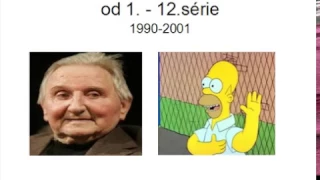 Kdo dabuje seriál Simpsonovi (Věnováno památce Heleny Štáchové)