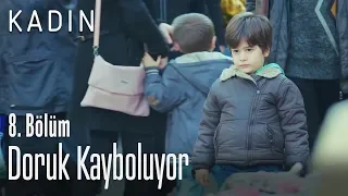 Doruk kayboluyor - Kadın 8. Bölüm