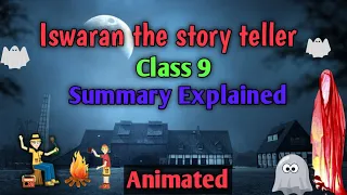 Iswaran the story teller | Class 9 | Chapter 3 | Hindi Explained | Animated |