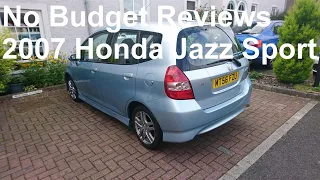 No Budget Reviews: 2007 Honda Jazz 1.4 i-DSI Sport CVT - Lloyd Vehicle Consulting