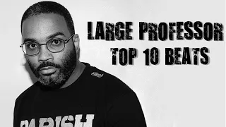 Large Professor - Top 10 Beats