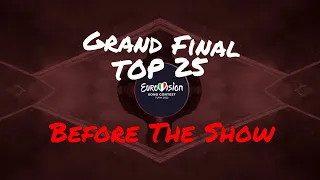 Eurovision 2022  | TOP 25 - Grand Final | Before The Show