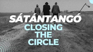 Sátántangó - Closing The Circle