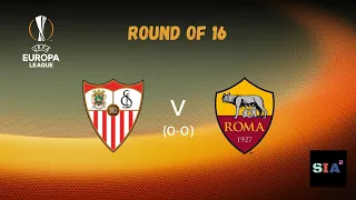 Sevilla vs Roma | Round of 16 | MSV Arena | Europa League