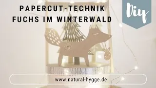 DIY-Idee: Papercut-Fuchs in Waldlandschaft I Natural-Hygge by Patricia I DIY I Deko