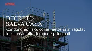 Decreto Salva Casa, condono edilizio: come mettersi in regola