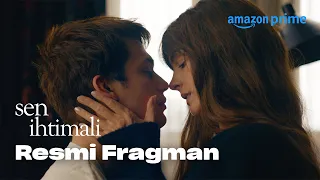 Sen İhtimali| Resmi Fragman