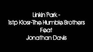 Linkin park - Klosr-The Humble Brothers Feat Jonathan Davis