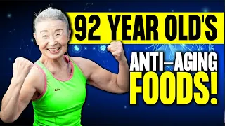 SECRETS OF ETERNAL YOUTH: 5 FOODS I SWEAR BY AT 92! INSIGHTS FROM JAPAN'S OLDEST FITNESS INSTRUCTOR