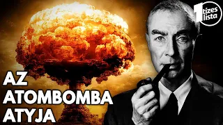 Így Előzte Meg a Nácikat Oppenheimer az Atombombával!