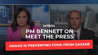 PM Bennett on Meet the Press: Hamas is stealing Gazan’s food