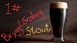 Bryggning 1# Stout