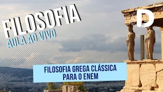 Filosofia Grega Clássica no Enem! Aula ao vivo (2024)