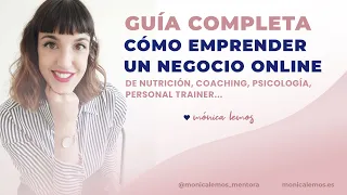 [[GUÍA]] para Emprender un Negocio Online de Salud y Nutrición, Coaching, Psicología, PNI..