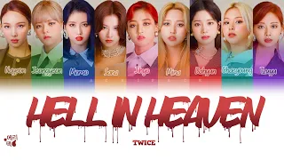 TWICE- Hell In Heaven (Tradução codificada em cores, Legendado HAN/ROM/PT-BR)