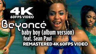 Beyoncé - Baby Boy (feat. Sean Paul) [Album Version] [Remastered 4K 60FPS Video]