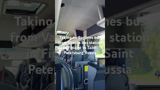 Taking a bus from Helsinki Finland to Saint Petersburg Russia